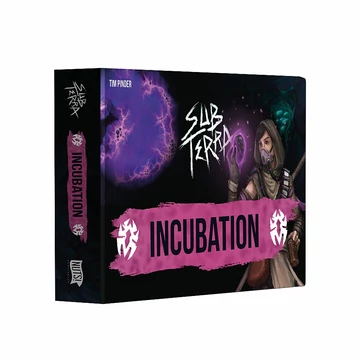 Sub Terra: Incubation